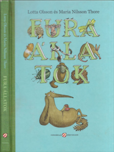 Lotta Olsson; Maria Nilsson Thore: Fura állatok