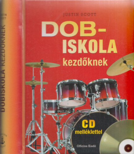 Justin Scott: Dobiskola kezdőknek (CD-melléklettel)