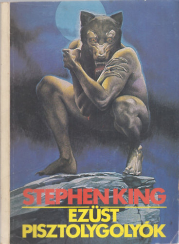 Stephen King: Ezüst pisztolygolyók
