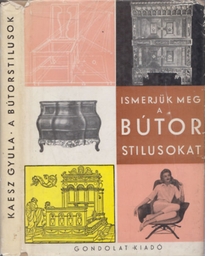 Kaesz Gyula: Ismerjük meg a bútorstílusokat
