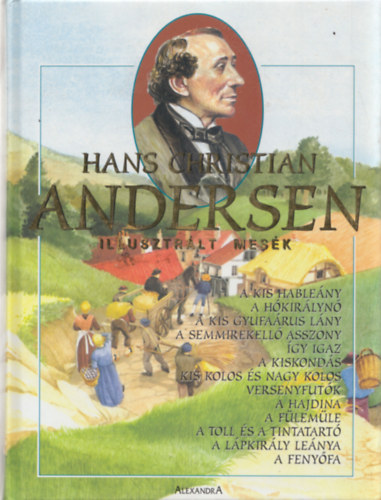 Hans Christian Andresen: Illusztrált mesék - Hans Christian Andersen