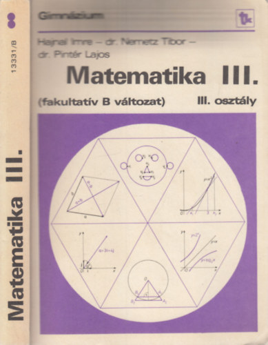 Hajnal Imre; Dr. Pintér Lajos: Matematika III. (fakultatív B változat)