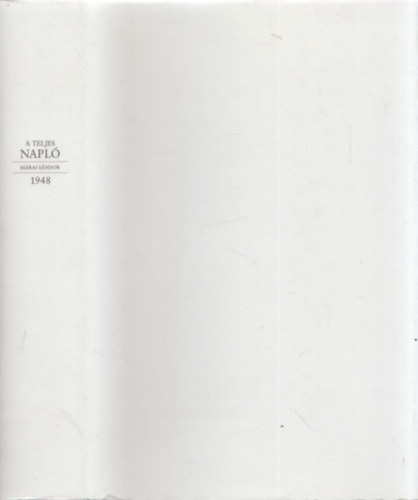 Márai Sándor: A teljes napló - 1948