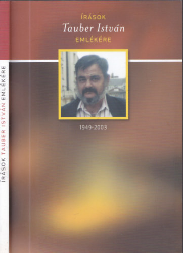 : Írások Tauber István emlékére 1949-2003