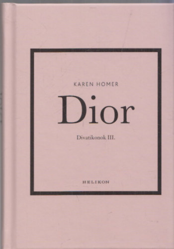 Karen Homer: Dior (Divatikonok III.)
