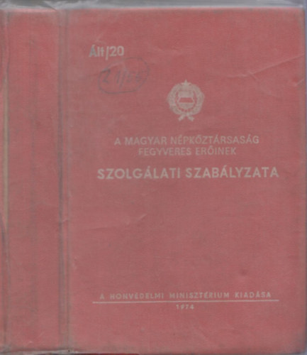 : A Magyar Népköztársaság fegyveres erőinek szolgálati szabályzata