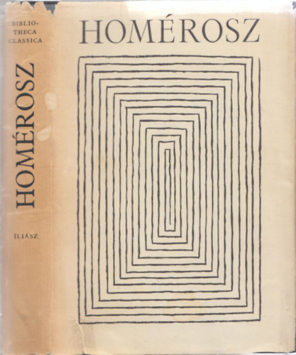 Homérosz: Íliász (Bibliotheca Classica)