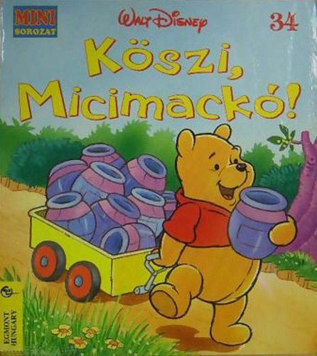 Walt Disney: Köszi, Micimackó!