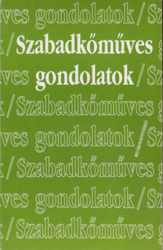 Belvárosi Kiadó: Szabadkőműves gondolatok