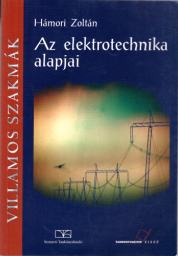 Hámori Zoltán: Az elektrotechnika alapjai