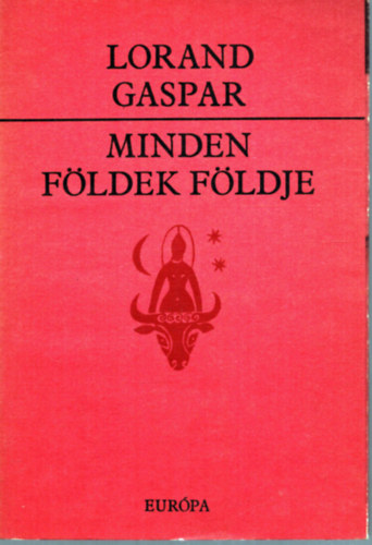 Lorand Gaspar: Minden földek földje