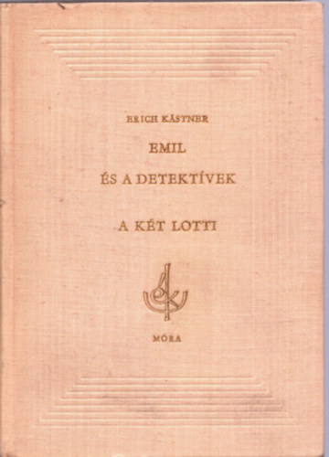 Erich Kästner: Emil és a detektívek - A két Lotti