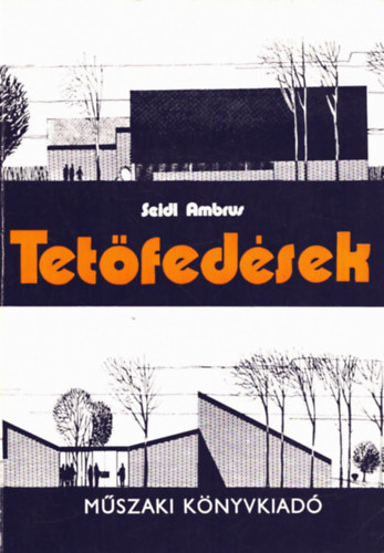 Seidl Ambrus: Tetőfedések