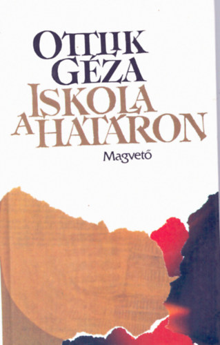 Ottlik Géza: Iskola a határon
