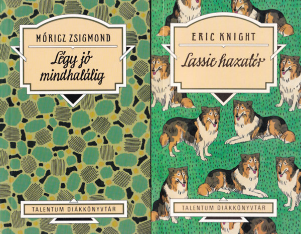 Erick Kinght, Móricz Zsigmond: 2 db ifjúsági regény: Lassie hazatér, Légy jó mindhalálig