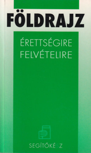 Ludmann Mihály összeállítása: Földrajz érettségire, felvételire
