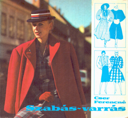 Cser Ferencné: Szabás-varrás