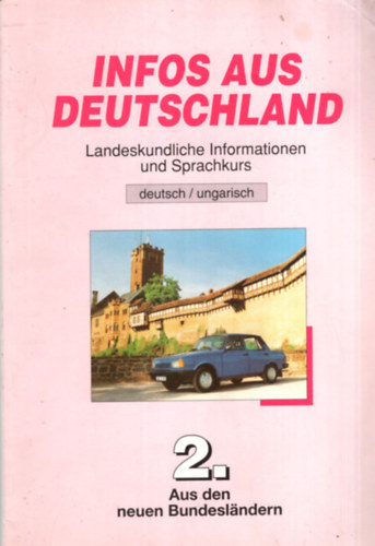 : Infos aus Deutschland - Landeskundliche Informationen und Sparchkurs 2.