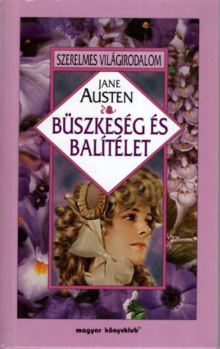 Jane Austen: Büszkeség és balítélet