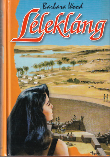 Barbara Wood: Lélekláng