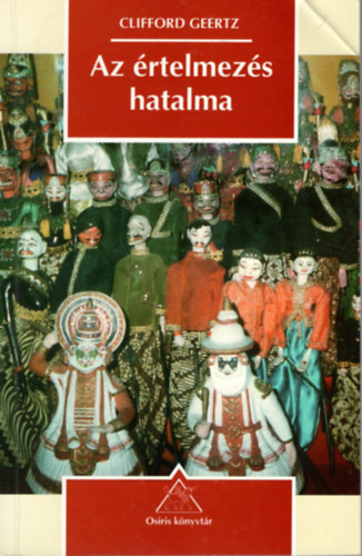 Clifford Geertz: Az értelmezés hatalma