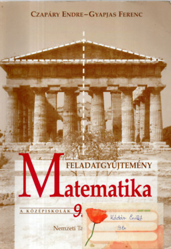 Czapáry Endre; Gyapjas Ferenc: Matematika 9. Feladatgyűjtemény