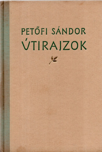 Petőfi Sándor: Útirajzok
