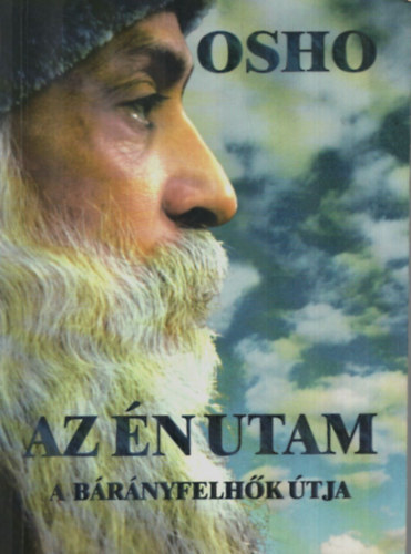 Osho: Az én utam a bárányfelhők útja