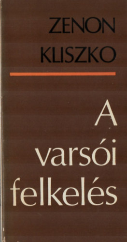 Zenon Kliszko: A varsói felkelés