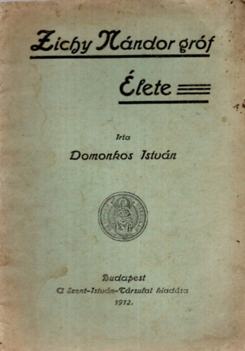 Domonkos István: Zichy Nándor gróf élete