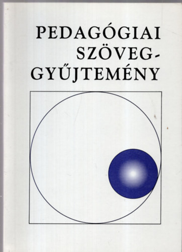 Kozma Béla (szerk.): Pedagógiai szöveggyűjtemény