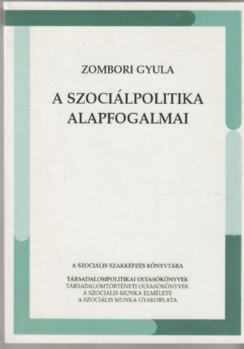 Zombori Gyula: A szociálpolitika alapfogalmai