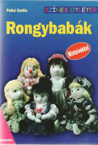 Palkó Emília: Rongybabák (Színes ötletek 66.)