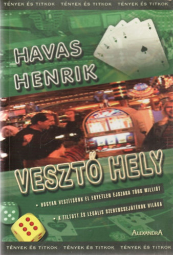 Havas Henrik: Vesztő hely