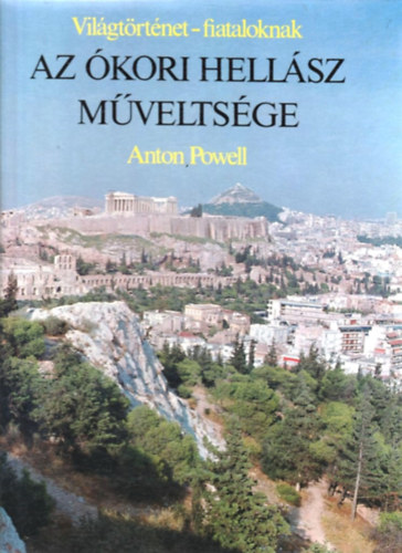Anton Powell: Az ókori Hellász műveltsége
