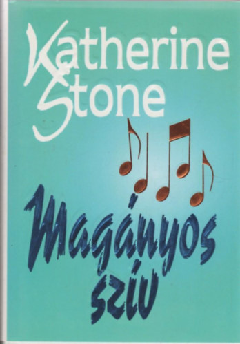 Katherine Stone: Magányos szív