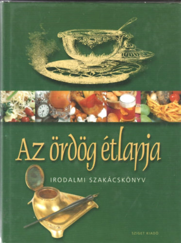 Szele Ágnes /szerk./: Az ördög étlapja - Irodalmi szakácskönyv