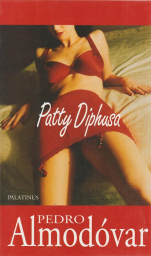 Pedro Almodóvar: Patty Diphusa