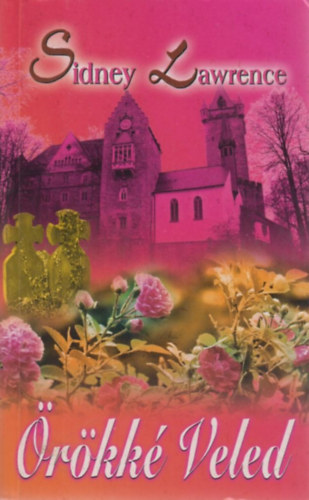 Sindey Lawrence: Örökké veled