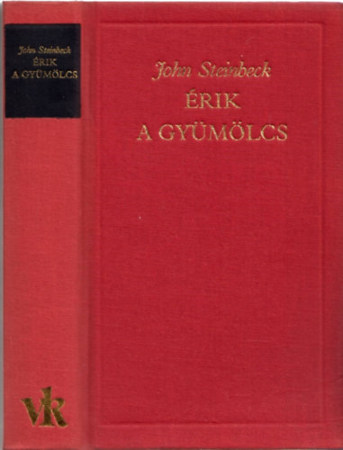 John Steinbeck: Érik a gyümölcs