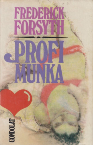 Frederick Forsyth: Profi munka