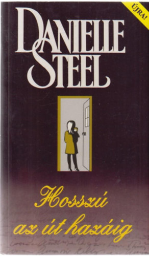 Danielle Steel: Hosszú az út hazáig