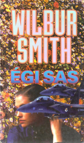 Wilbur Smith: Égi sas
