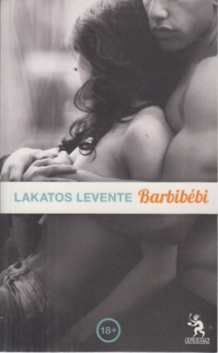 Lakatos Levente: Barbibébi