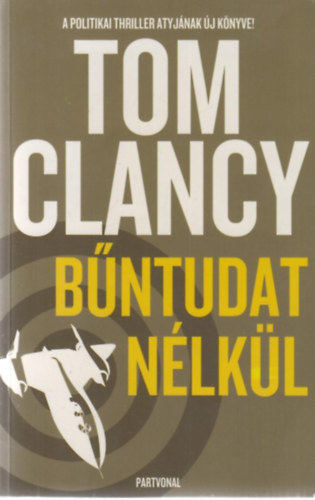 Tom Clancy: Bűntudat nélkül