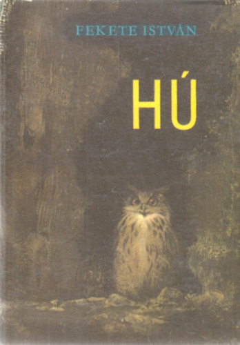 Fekete István: Hú