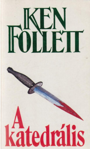 Ken Follett: A katedrális
