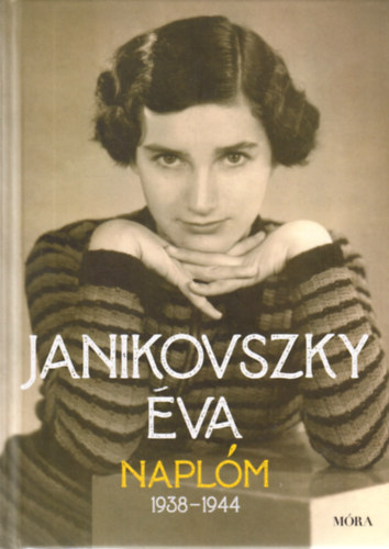 Janikovszky Éva: Naplóm, 1938-1944