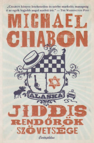 Michael Chabon: Jiddis Rendőrök Szövetsége