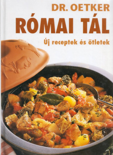 Dr. Oetker: Római tál - Új receptek és ötletek